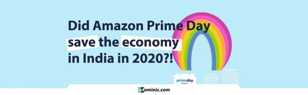 Image of Did Amazon Prime Day save the economy in India in 2020 - edominic